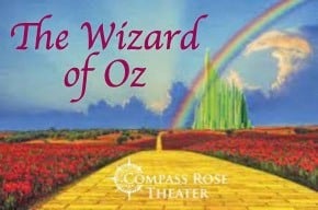 Win Tickets to the Wizard of Oz show at Compass Rose Theater ...