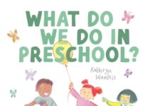 Love of Learning: 10 Tales of Academia What Do We Do in Preschool?