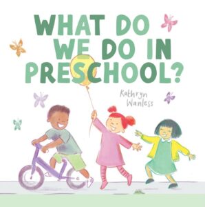What Do We Do in Preschool?