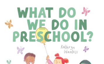 What Do We Do in Preschool?